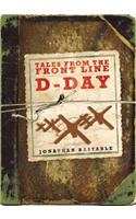 Tales from the Front Line - D-Day