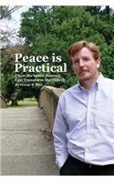 Peace is Practical (How the Inner Journey Can Transform the Outer)