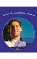 Sporty Reflections of a Court Recidivist
