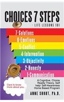 Choices 7 Steps Life Lessons 101: (English)