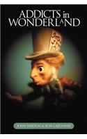 Addicts in Wonderland: (English)