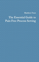 Essential Guide to Pain Free Process Serving