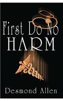 First Do No Harm