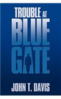 Trouble at Blue Gate