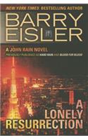A Lonely Resurrection: (John Rain Thrillers (Paperback))