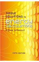 Simple Solutions to Energy Calculations, Fifth Edition