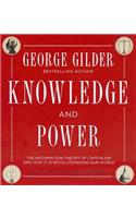 Knowledge and Power: The Information Theory of Capitalism and How It Is Revolutionizing Our World