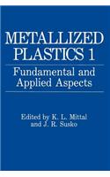 Metallized Plastics 1