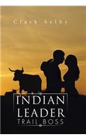 Indian Leader Trail Boss