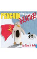 Penguin to the Rescue