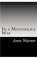 In a Mysterious Way