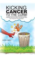 Kicking Cancer to the Curb!