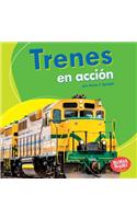 Trenes En Acción (Trains on the Go)