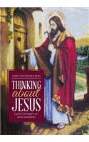 Thinking about Jesus