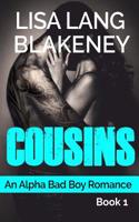 Cousins: An Alpha Bad Boy Romance
