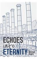 Echoes Into Eternity