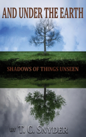 And Under The Earth