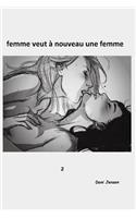Femme Veut À Nouveau Une Femme
