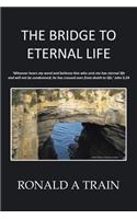 Bridge to Eternal Life