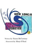 How Long is Forever?