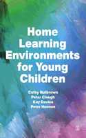 Home Learning Environments for Young Children