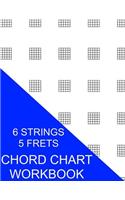 Chord Chart Workbook: 6 Strings 5 Frets - Wide Format