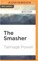Smasher