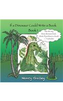 If a Dinosaur Could Write a Book: Book 1(English)