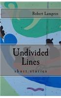 Undivided Lines