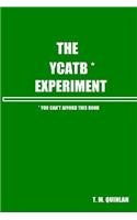 The Ycatb* Experiment: You Can't Afford This Book