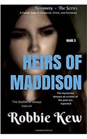 Heirs of Maddison: Book 3 in the Family's Saga of Mystery, Suspense, and Romance(3 Recovery - The)