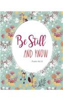 Be Still and Know - Psalm 46