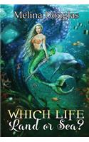 Which Life?