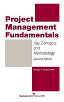 Project Management Fundamentals: Key Concepts and Methodology