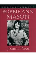 Understanding Bobbie Ann Mason