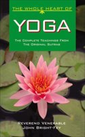 Whole Heart of Yoga: The Complete Teachings from the Original Sutras (The Whole Heart Series)