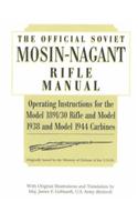 Official Soviet Mosin-Nagant Rifle Manual