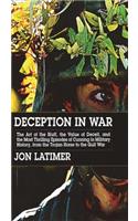 Deception in War: Art Bluff Value Deceit Most Thrilling Episodes Cunning Mil Hist from the Trojan