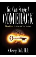 You Can Stage A Comeback