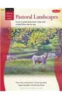 Oil & Acrylic: Pastoral Landscapes (How to Draw and Paint)