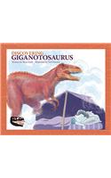 Discovering Giganotosaurus