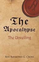 Apocalypse: The Unveiling