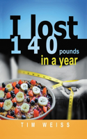 I Lost 140 Pounds in a Year