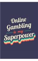 Online Gambling Is My Superpower