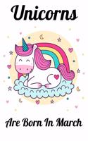 Unicorns Are Born In March