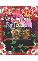 Valentine Day Coloring Book for Toddlers: Valentines Day Color Book for Toddlers & Preschoolers Ages 1-4 (VOL-1)