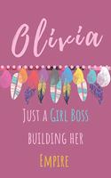 Olivia. Just A Girl Boss Building Her Empire