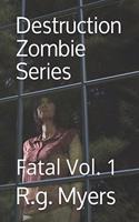 Destruction Zombie Series