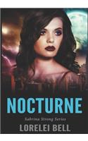 Nocturne: Large Print Edition(3 Sabrina Strong)