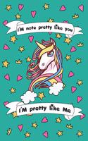 I'm Not Pretty Like You I'am Pretty Like me